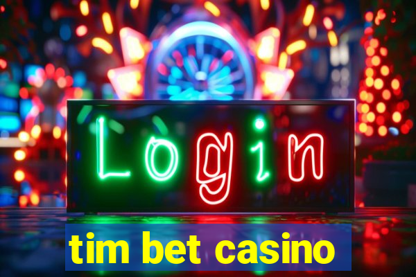 tim bet casino